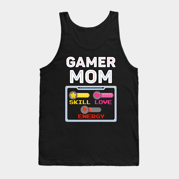 Gamer Mom Funny Tank Top by AllWellia